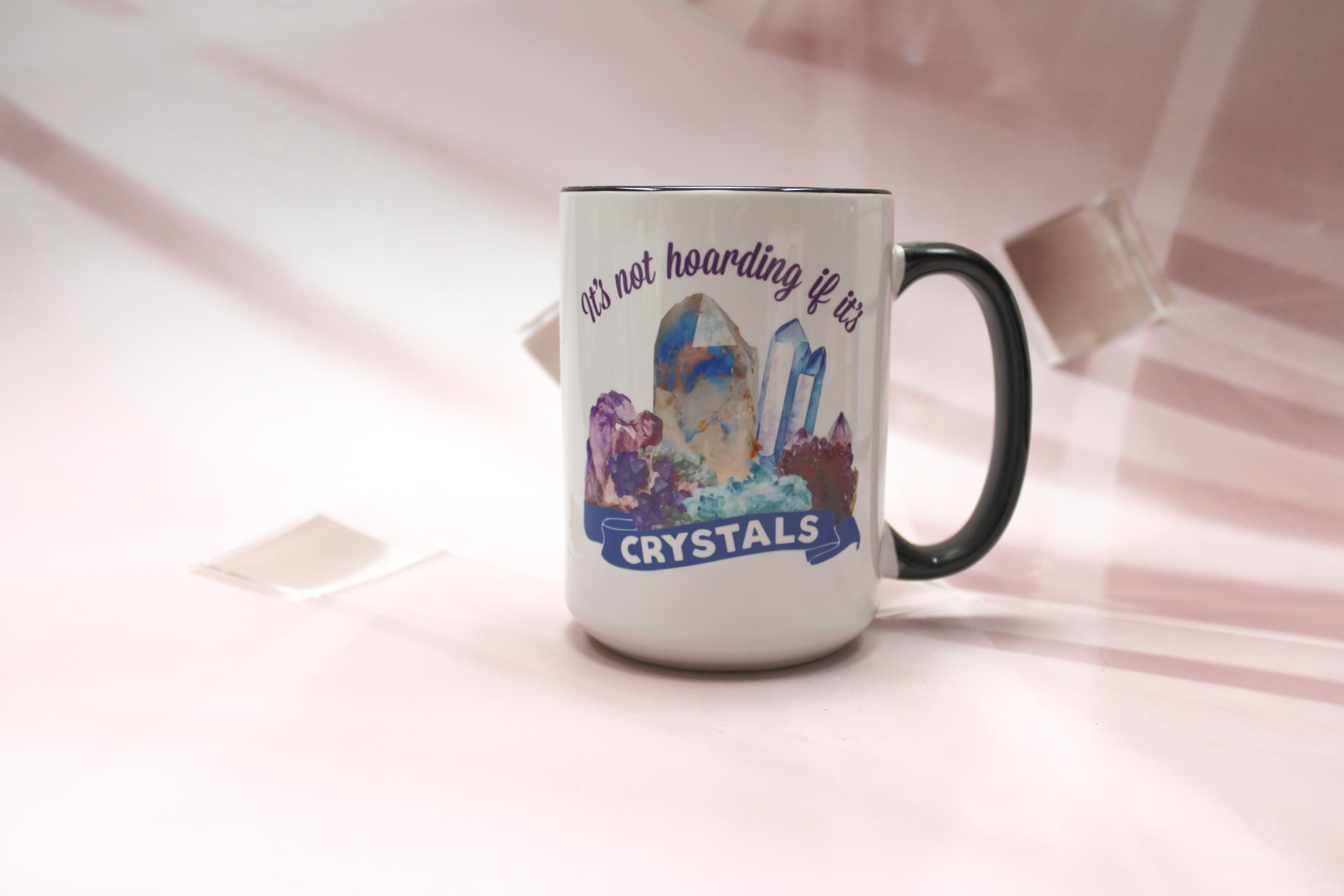 15oz It's Not Hoarding if it's Crystals Black Rim and Handle Mug