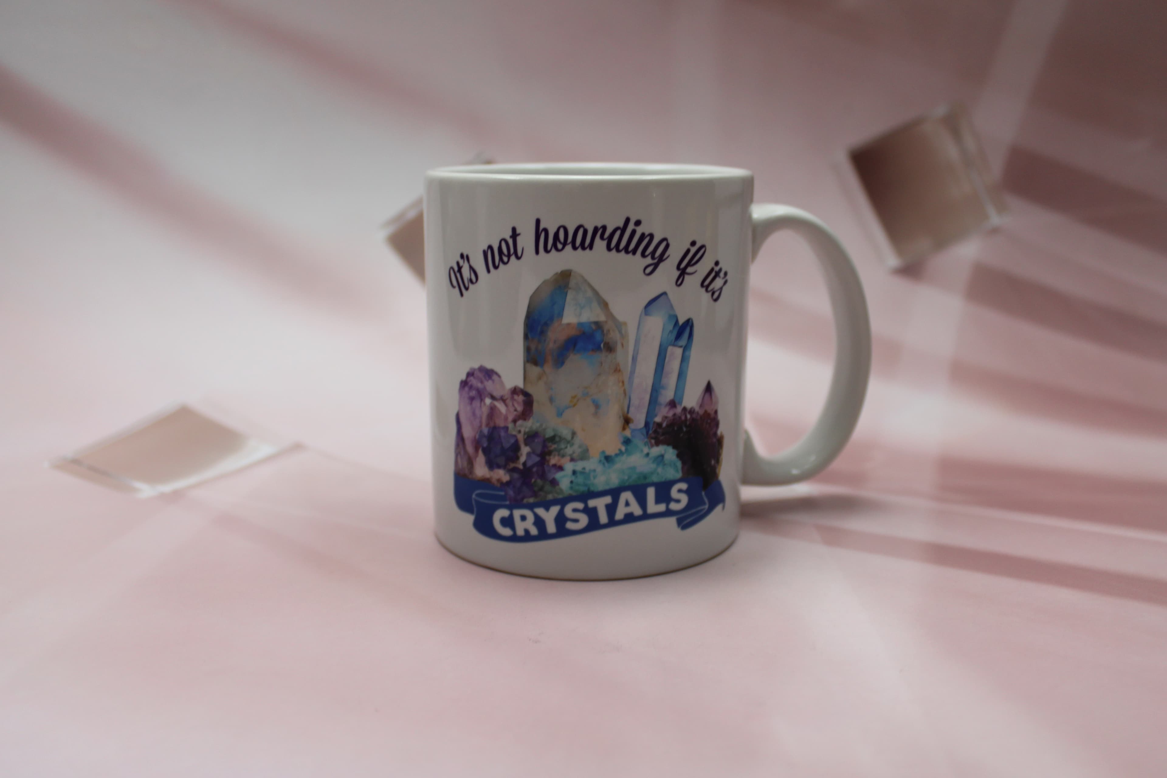 It's Not Hoarding if it's Crystals 12oz Coffee Mug