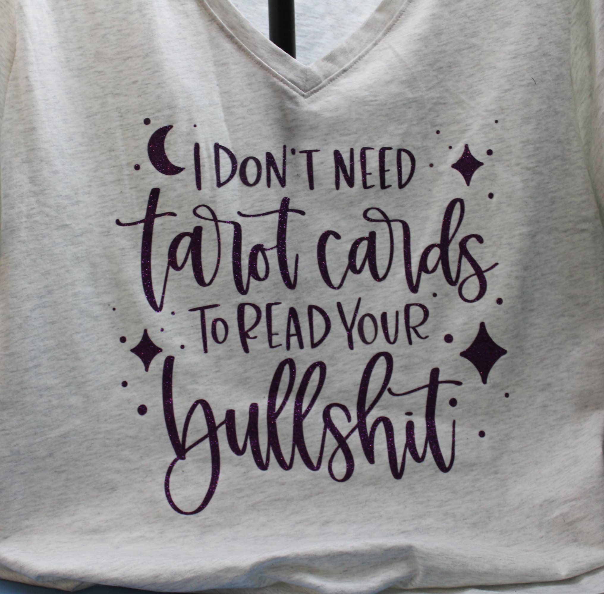 I Don't Need Tarot Cards to Read Your Bullshit T-Shirt