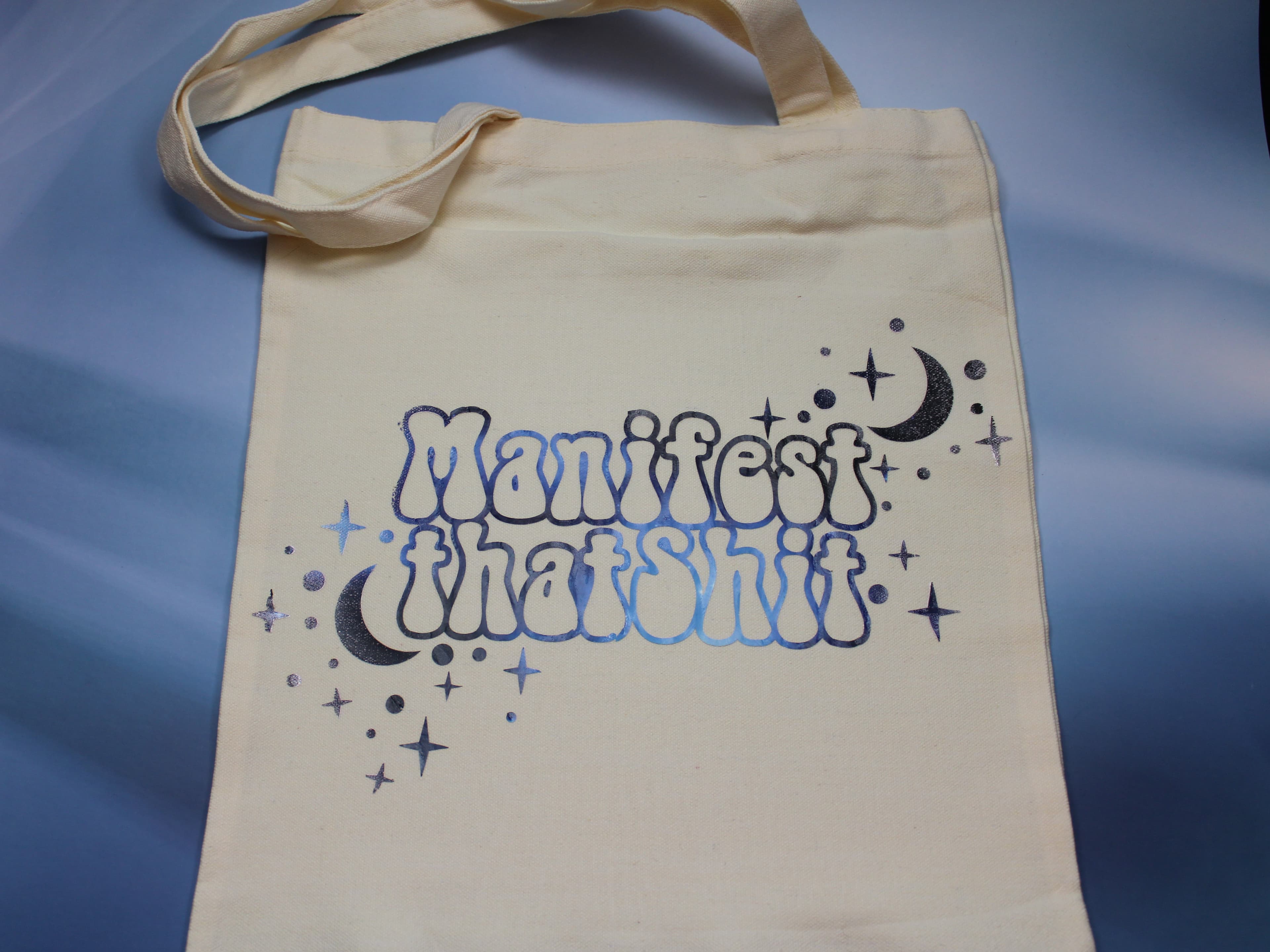 Manifest That Shit Tote Bag - Image 1